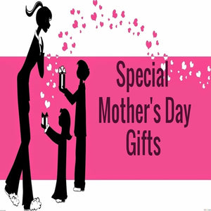 Special Mother's Day Gifts