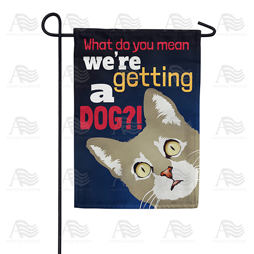 America Forever Not A Dog! Garden Flag
