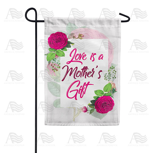 America Forever Mother's Gift Of Love Garden Flag