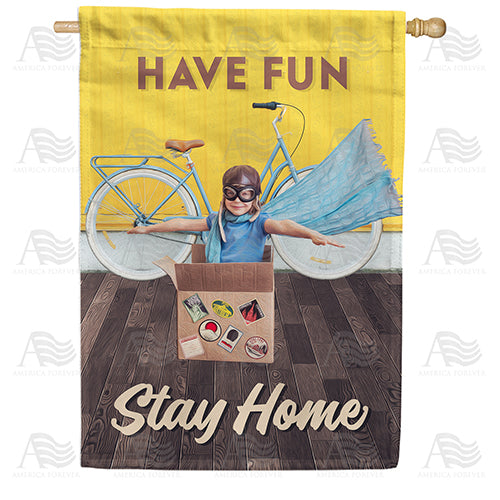 America Forever Have Fun, Stay Home House Flag