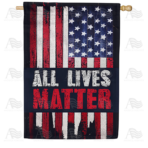 America Forever All Lives Matter House Flag