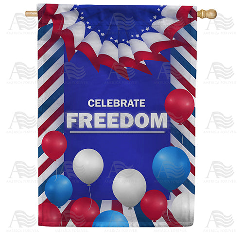 America Forever Celebrate Freedom House Flag