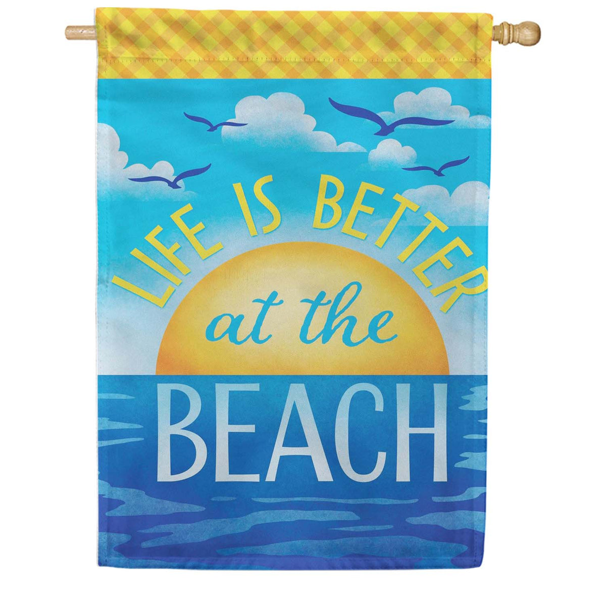 Evergreen Suede 2-Sided House Flag - Life Is Better At The Beach