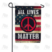Peace and All Lives Matter Garden Flag
