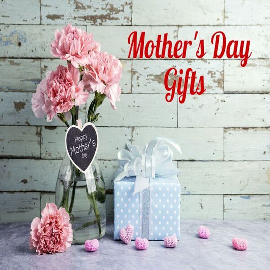 Mother's Day Gifts