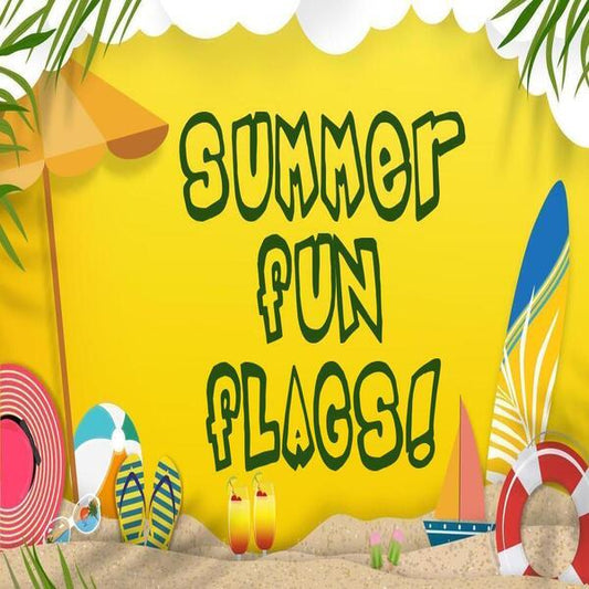 Summer Fun Flags!