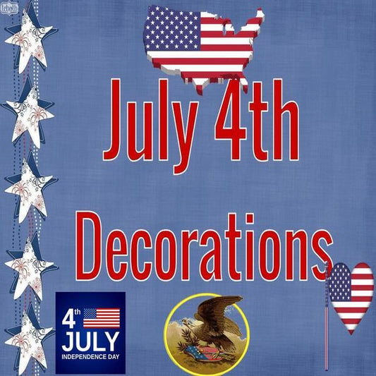 July 4th Decorations