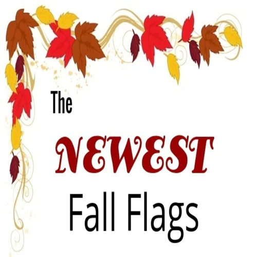 The Newest Fall Flags!