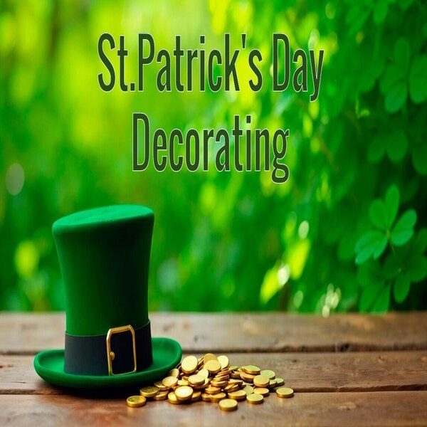 St. Patrick's Day Decorating
