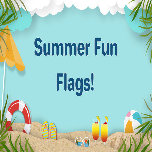 Summer Fun Flags!