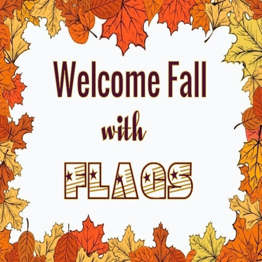 Welcome Fall with Flags