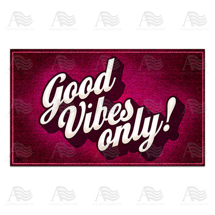 America Forever Bring Good Vibes! Doormat