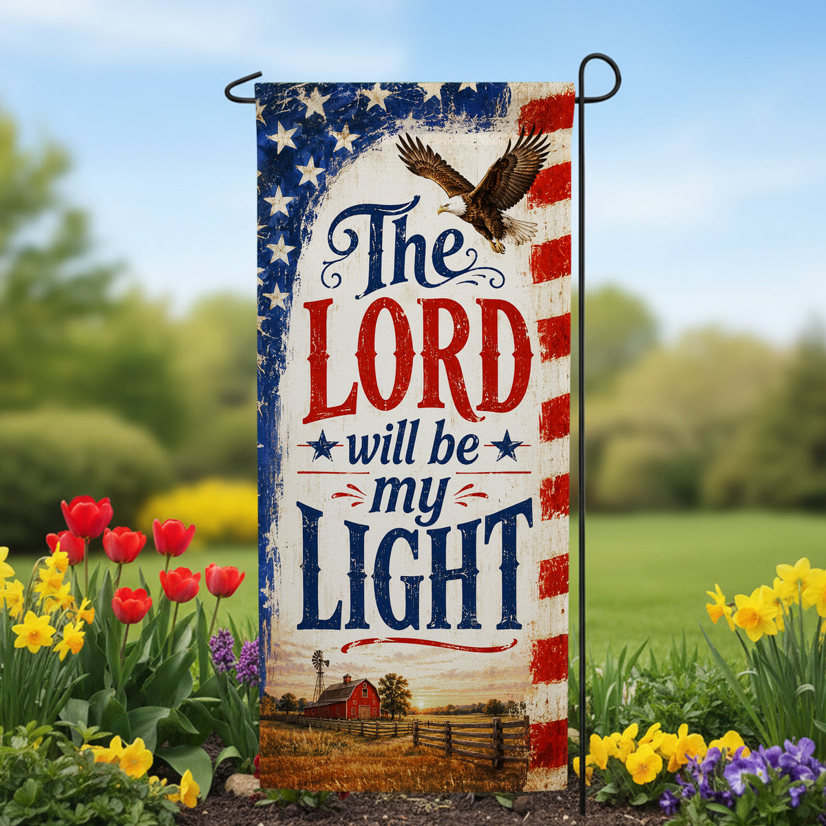 Patriotic Lord Will Be My Light Garden Banner Flag
