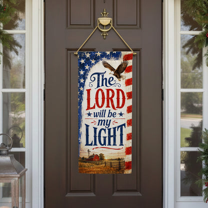 Patriotic Lord Will Be My Light Garden Banner Flag