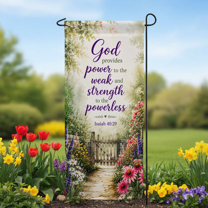 Isaiah 40:29 God Provides Power Garden Banner Flag