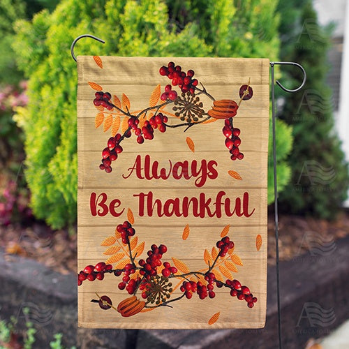 America Forever Always Be Berry Thankful Garden Flag