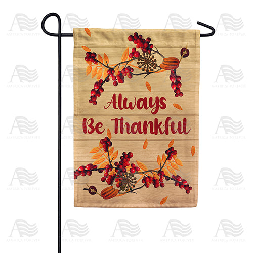 America Forever Always Be Berry Thankful Garden Flag