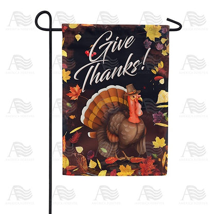 America Forever Tom Turkey Says Give Thanks! Garden Flag