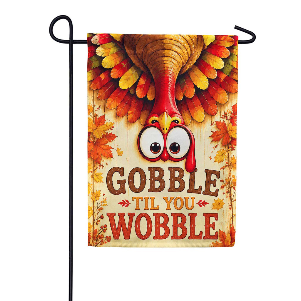 America Forever Gobble Til You Wobble Thanksgiving Turkey Garden Flag