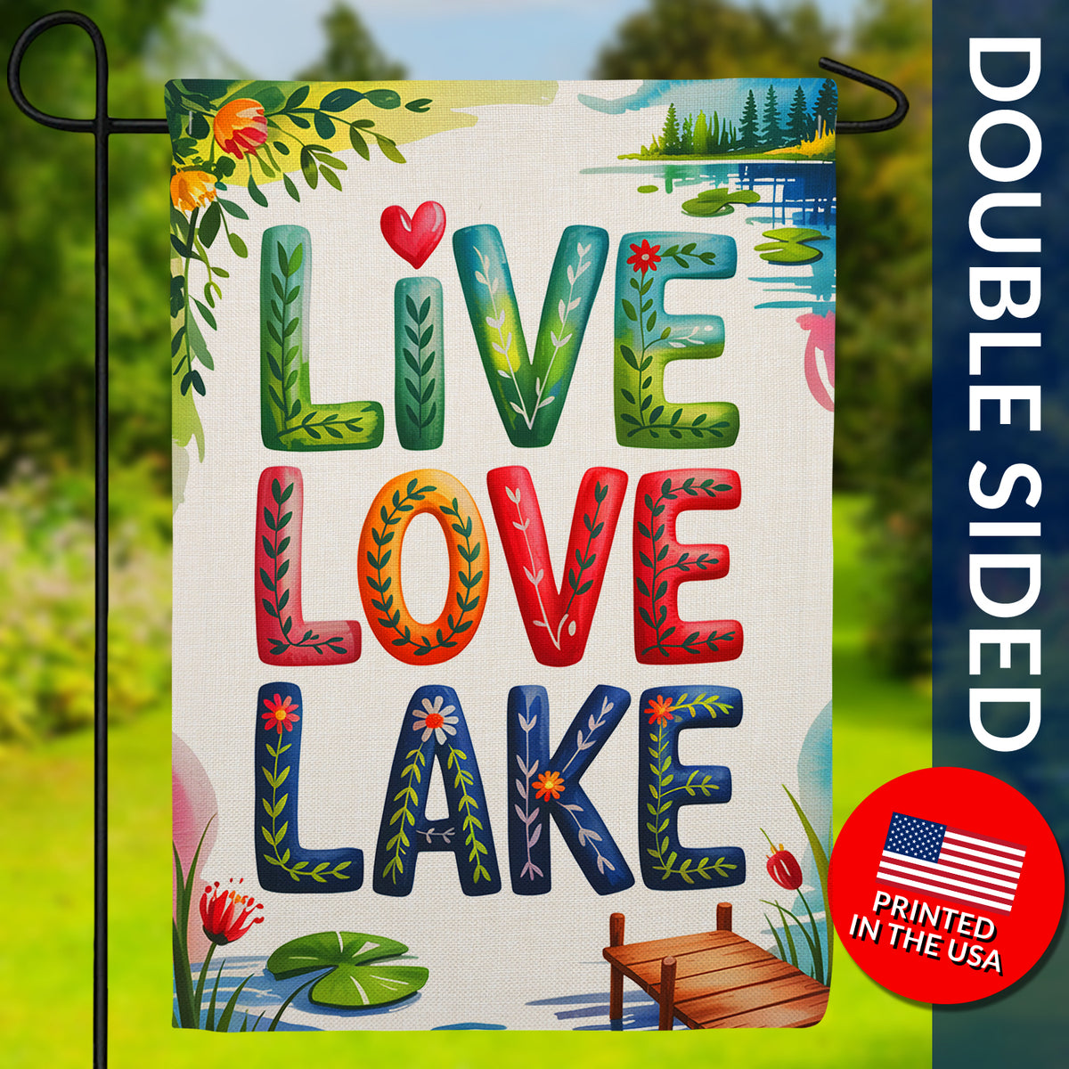 Live Love Lake Floral Lakeside Burlap Garden Flag