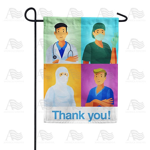 America Forever Thank You Medical Heroes Garden Flag
