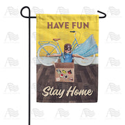 America Forever Have Fun, Stay Home Garden Flag
