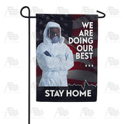 America Forever Do Your Best - Stay Home Garden Flag