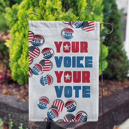 America Forever Your Voice, Your Vote! Garden Flag