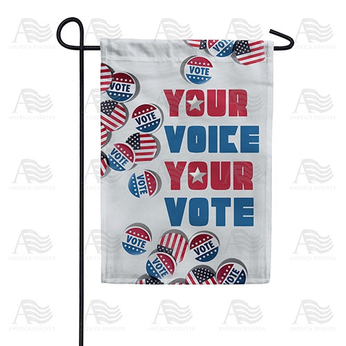 America Forever Your Voice, Your Vote! Garden Flag