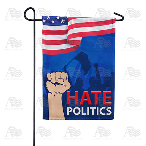 America Forever Hate Politics Garden Flag