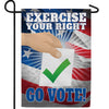 America Forever Exercise your Right, Go Vote! Garden Flag