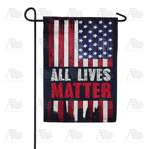 America Forever All Lives Matter Garden Flag