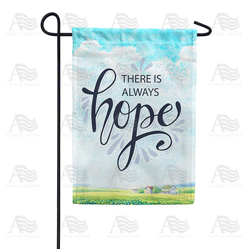America Forever There Is Always Hope Garden Flag