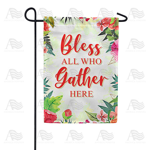 America Forever Bless All Who Gather Here Garden Flag