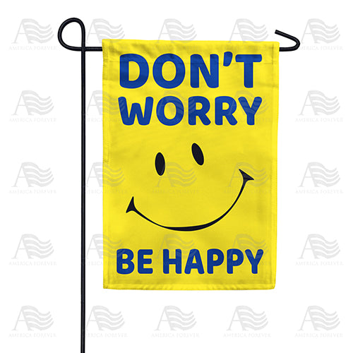 America Forever Don't Worry, Be Happy Garden Flag