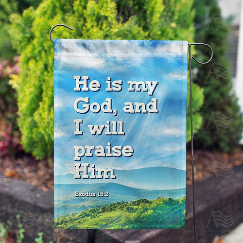 America Forever Praise To My God Garden Flag