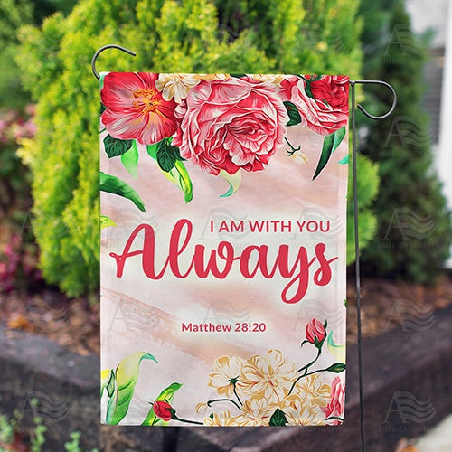America Forever He Is Always With Me Garden Flag