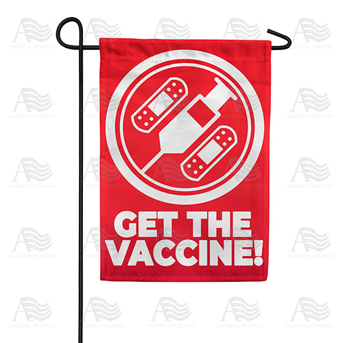 America Forever Get the Vaccine Garden Flag