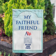 America Forever Personalized My Faithful Friend Garden Flag