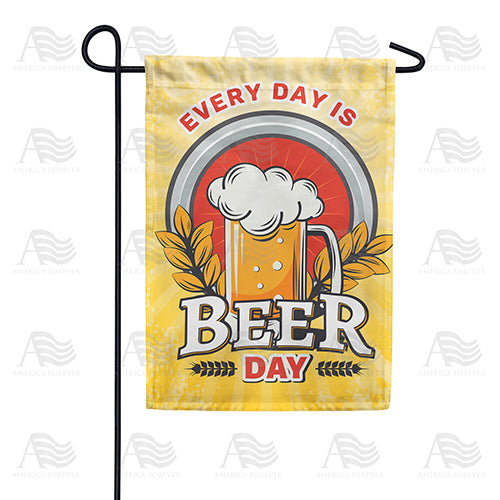 America Forever Every Day Is Beer Day Garden Flag
