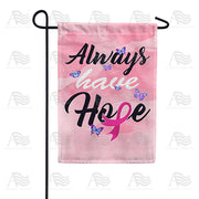 America Forever Always Have Hope Garden Flag