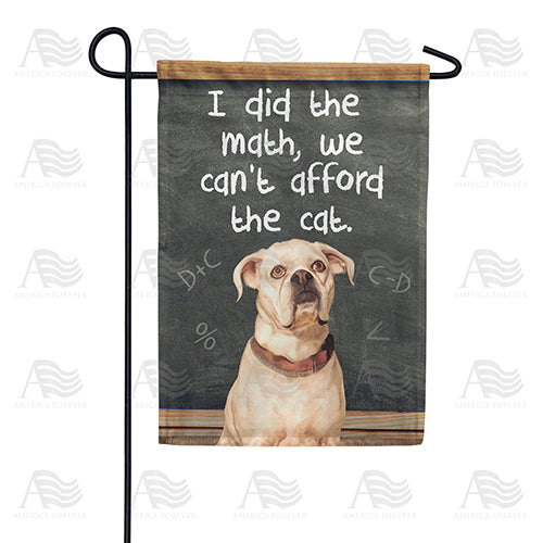 America Forever It Adds Up To No Cat! Garden Flag