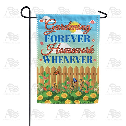 America Forever Gardening Instead Of Housework Always Garden Flag