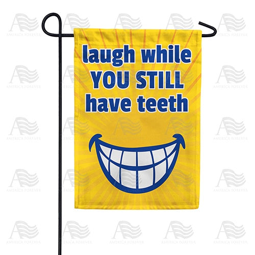 America Forever Your Toothy Laugh Garden Flag