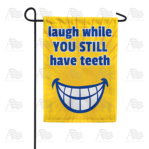 America Forever Your Toothy Laugh Garden Flag