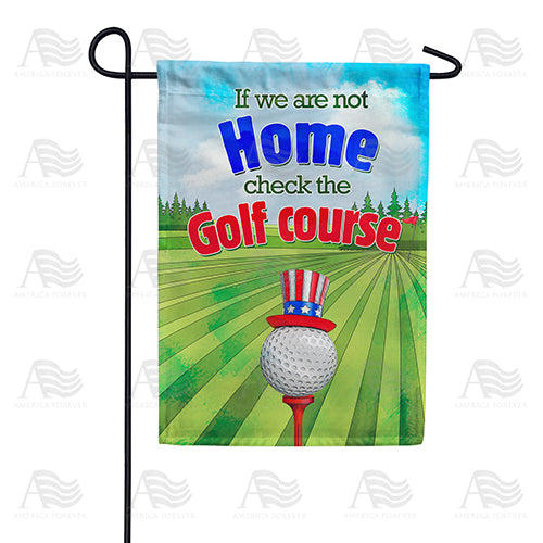 America Forever Check The Golf Course Garden Flag