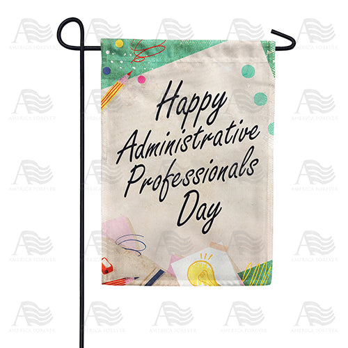 America Forever Administrative Professionals Day Garden Flag