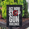 America Forever Act Now to Stop the Violence Garden Flag