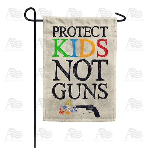 America Forever Protect Kids Not Guns Garden Flag