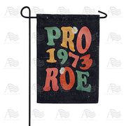 America Forever Pro Roe 1973 Garden Flag